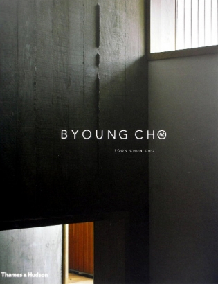 Byoung Cho - monograph - Thames & Hudson